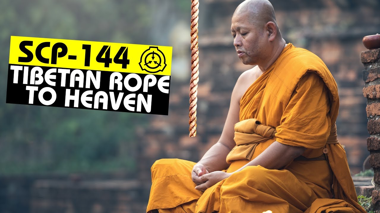 SCP-144 | Tibetan Rope to Heaven (SCP Orientation)