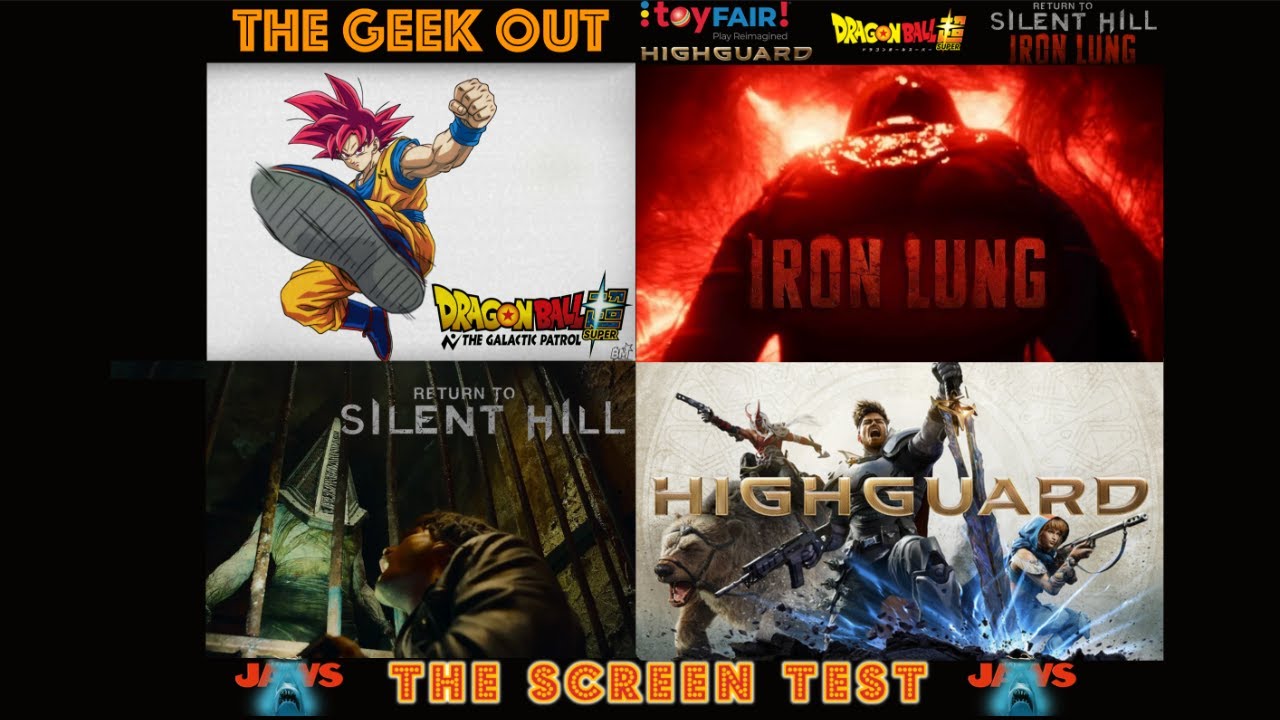 THE GEEK OUT - IRON LUNG! DRAGON BALL! SILENT HILL! HIGHGAURD & THE SCREEN TEST TRIVIA GAME!