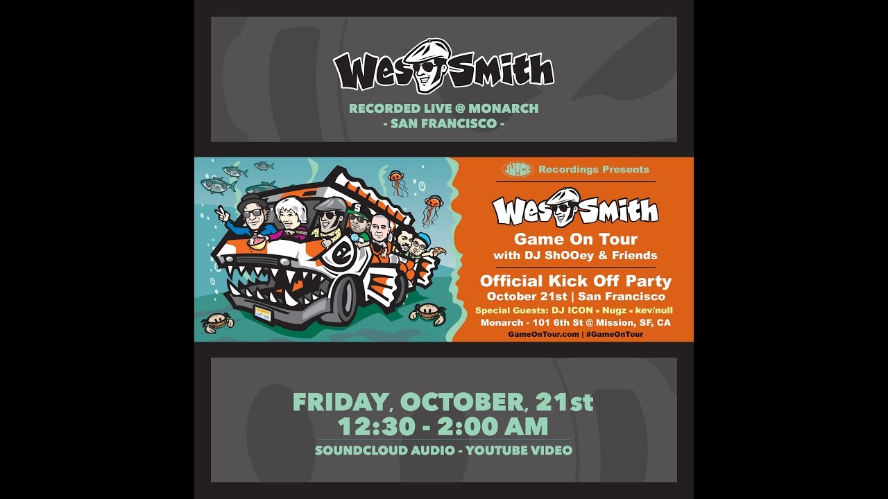 Wes Smith, Game On Tour Live @ Monarch, SF