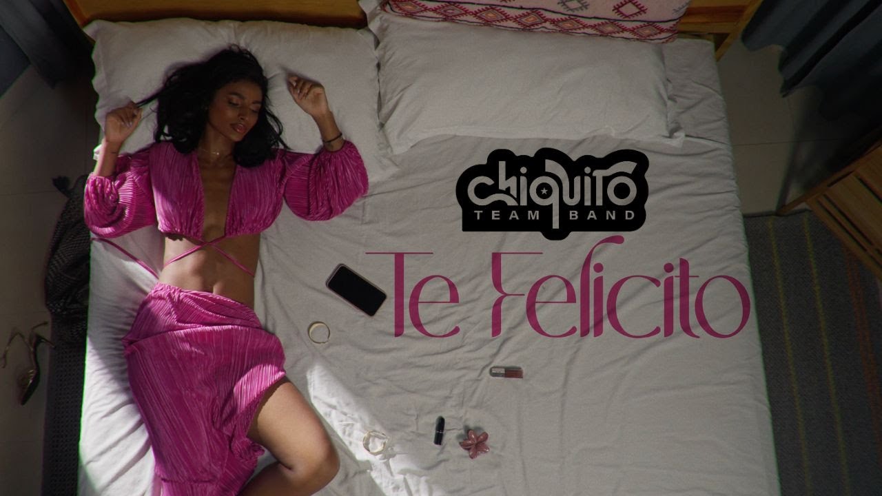 Chiquito Team Band - TE FELICITO (video oficial) #salsa