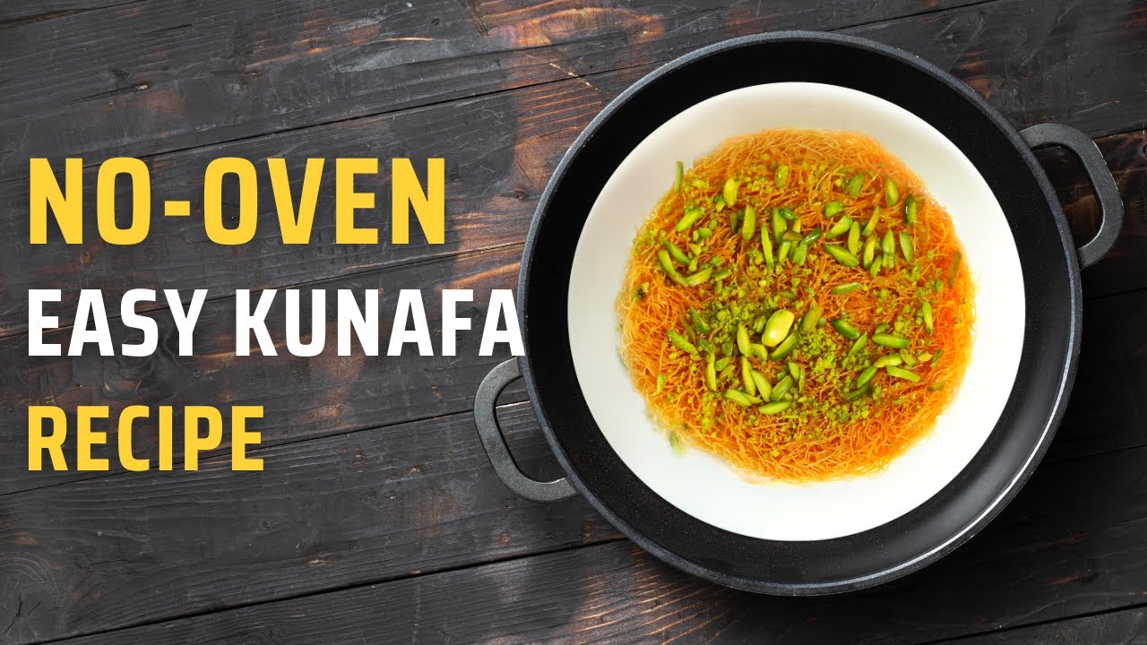 Best No-Oven Easy Kunafa Recipe | Cream and Cheese Kunafa | K&uuml;nefe Parveen Cuisine