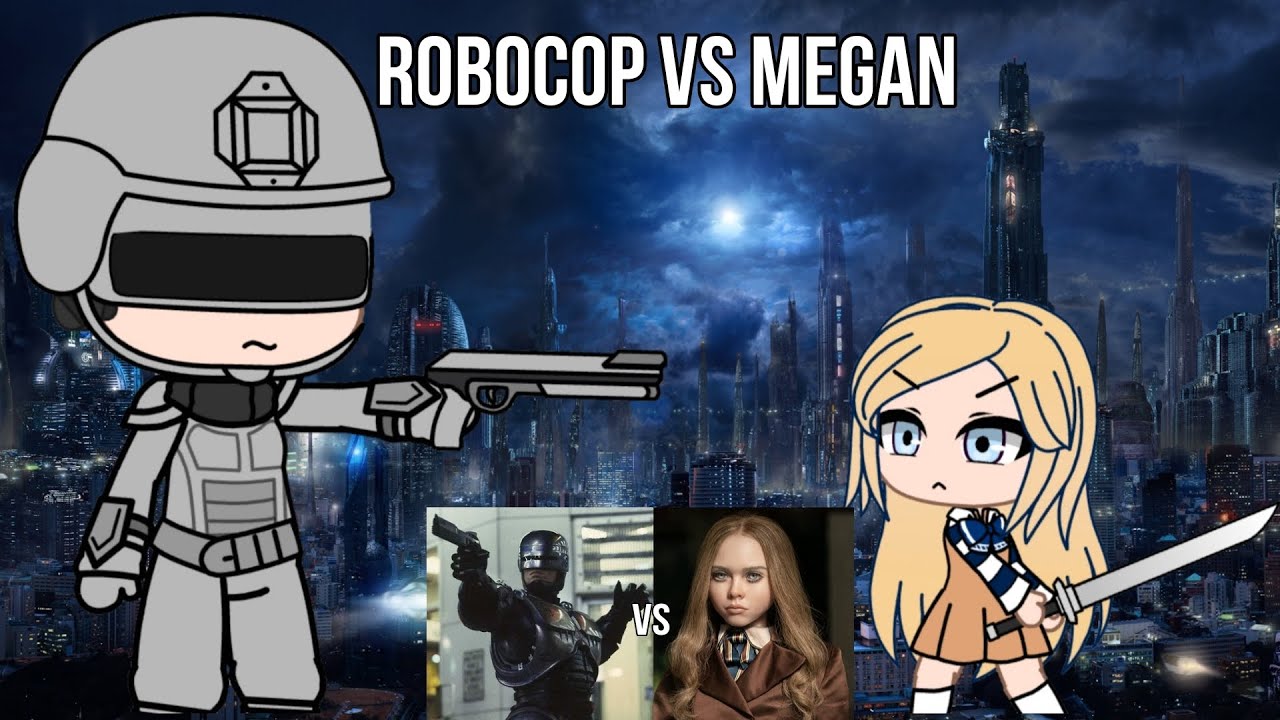 Robocop VS Megan  