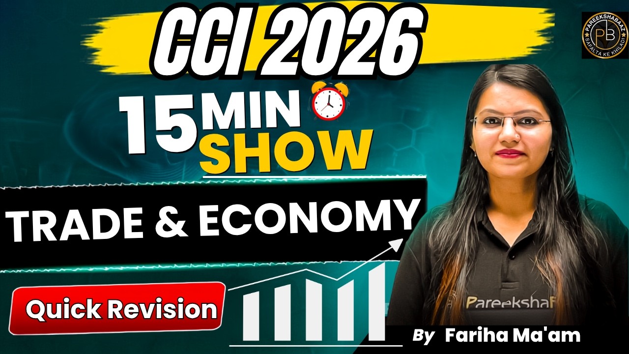 Crack CCI 2026: Quick Revision on Indian Trade & Economy