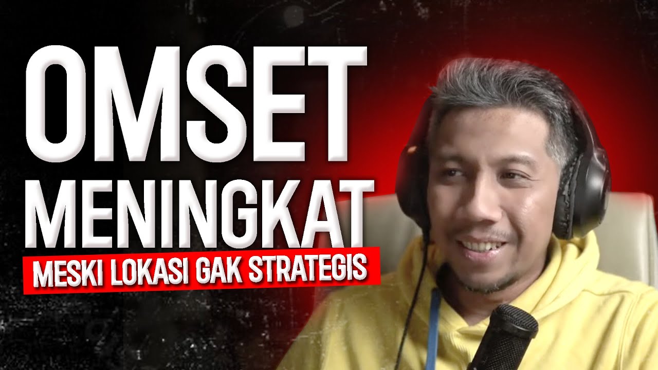 LOKASI KURANG STRATEGIS TAPI LARIS | UMKM TIPS