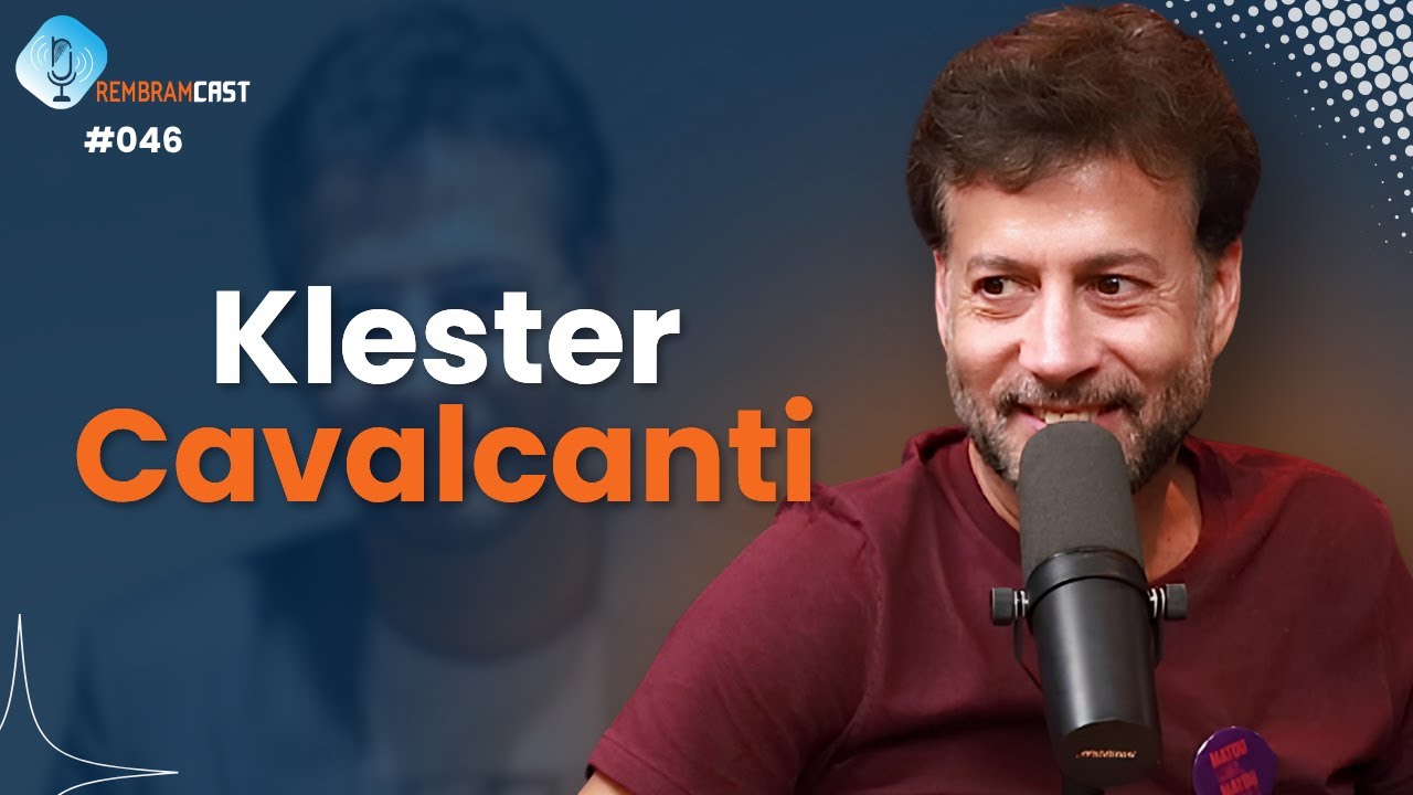 KLESTER CAVALCANTI - RembramCast #046