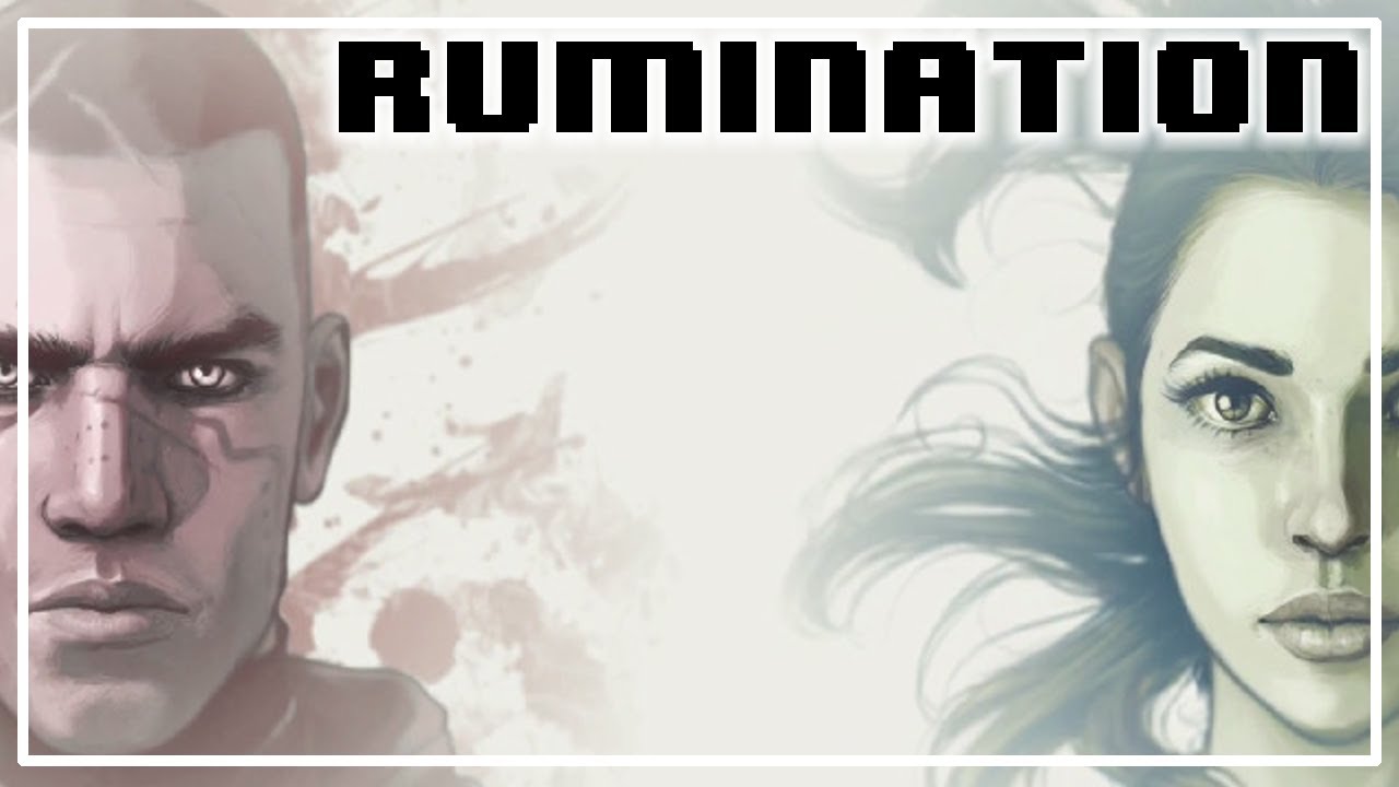 Rumination Analysis on Dreamfall Chapters