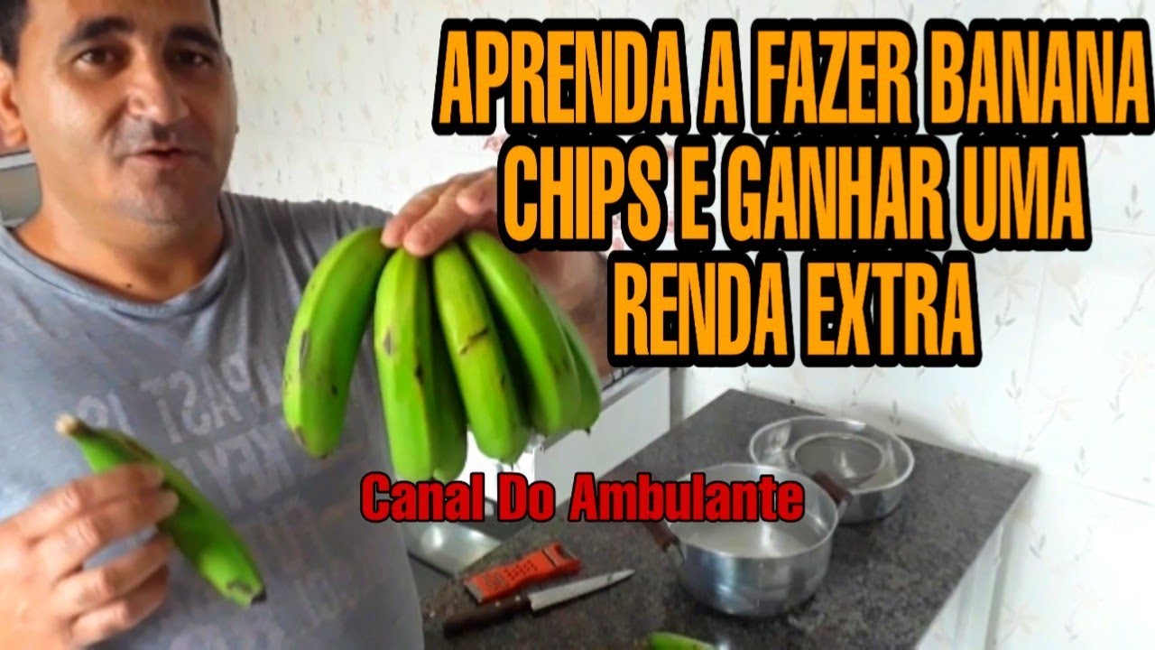 APRENDA A FAZER BANANA CHIPS E GANHAR UMA RENDA EXTRA