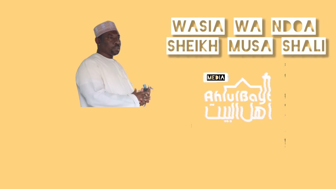 Sheikh Musa Shali ||| Wasia wa Ndoa 