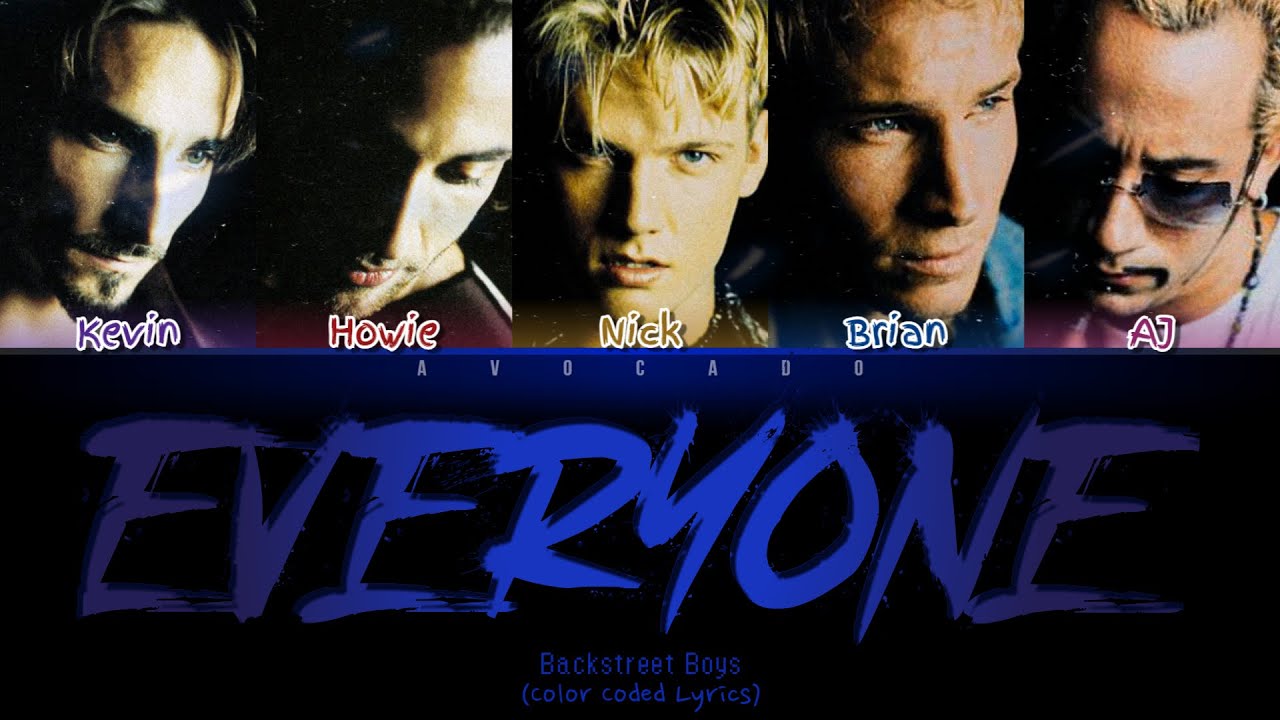 Backstreet Boys - Everyone (Color Coded Lyrics)
