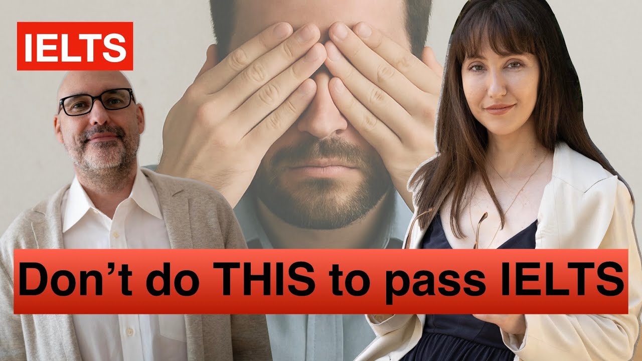 DON’T do this to pass IELTS