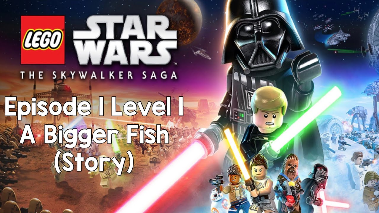 LEGO Star Wars: The Skywalker Saga (Episode 1 Level 1 - A Bigger Fish (Story) 