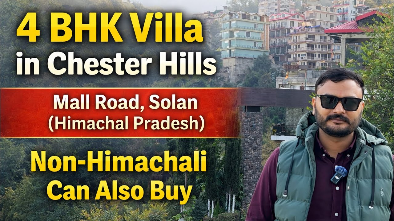 Chester Hills, Mall Road Solan | 4 BHK Ready To Move Villa Tour
