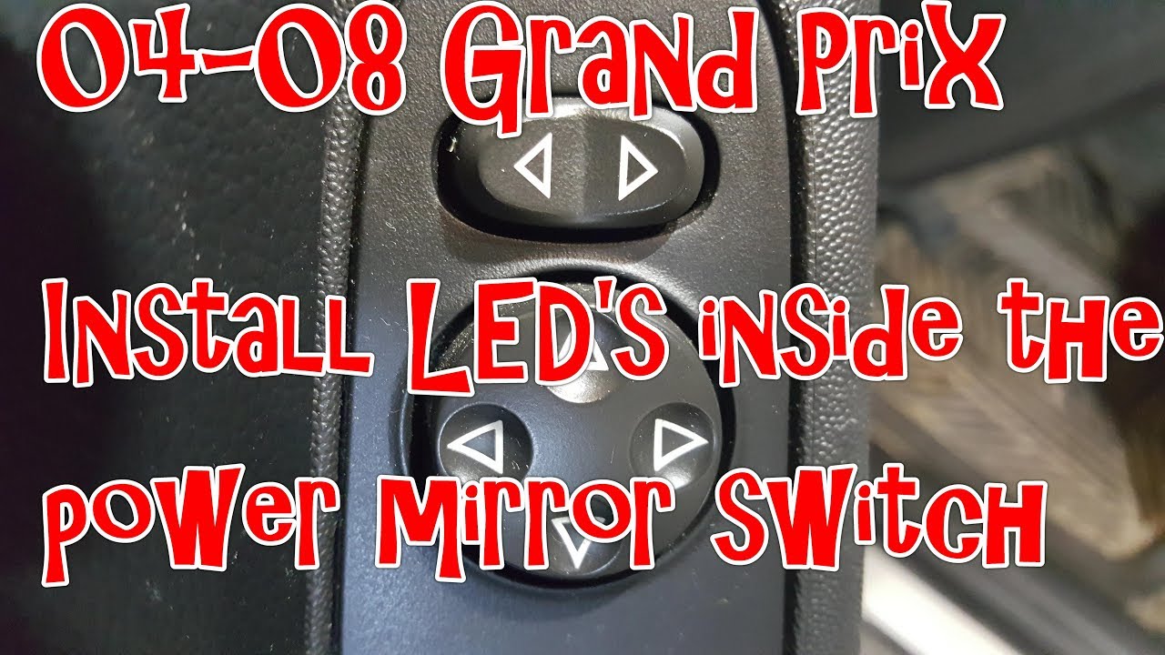 04-08 Pontiac Grand Prix - How to install LED's in the power mirror switch