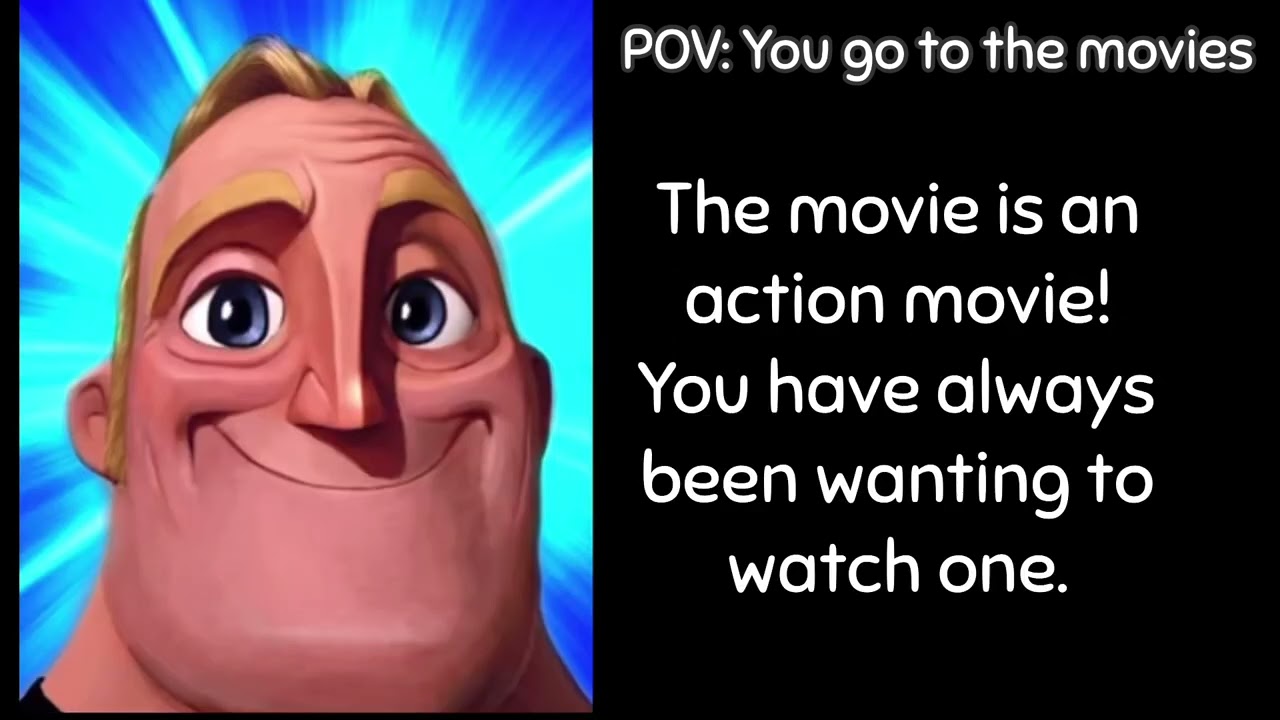 Mr incredible becoming canny/uncanny story mode (POV: You go to the movies)
