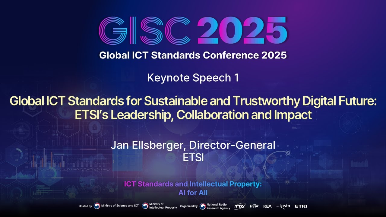 [GISC 2025] (Keynote Speech 1) Global ICT Standards for Sustainable and Trustworthy Digital Future