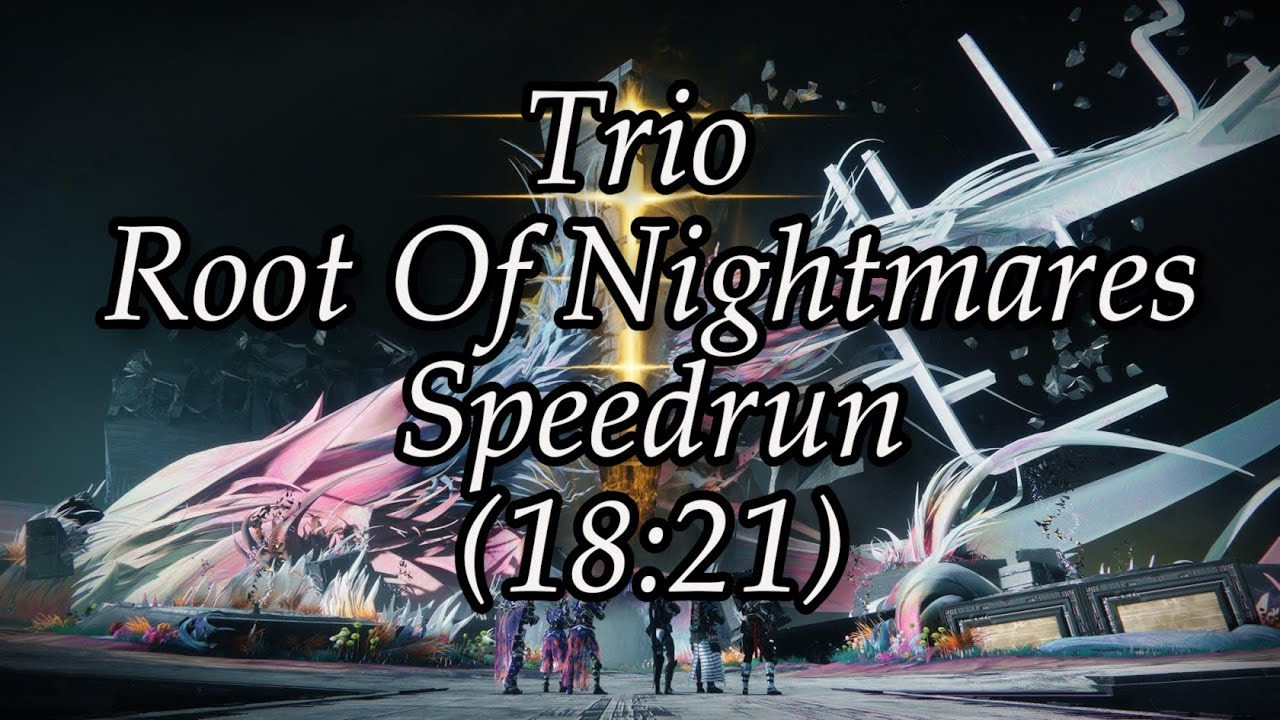 Trio Root Of Nightmares Speedrun (18:21)