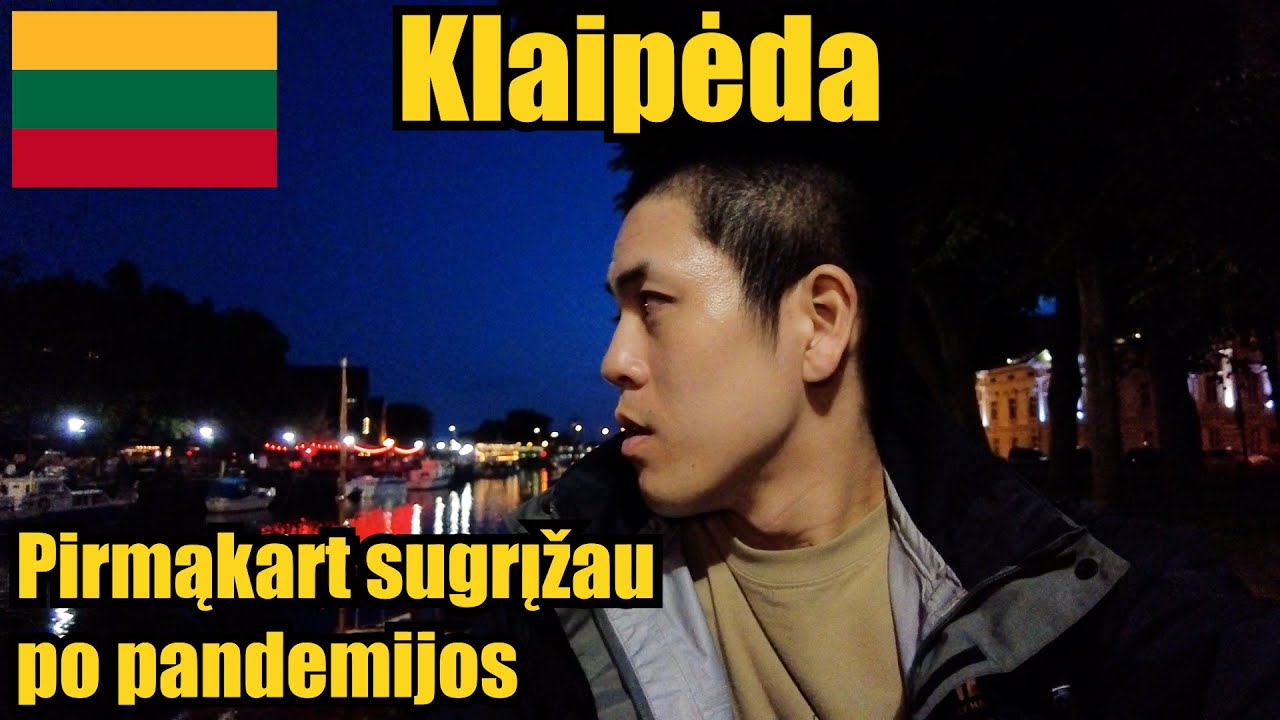 Sugrįžau į Klaipėdą pirmąkart po ketverius metus po pandemijos