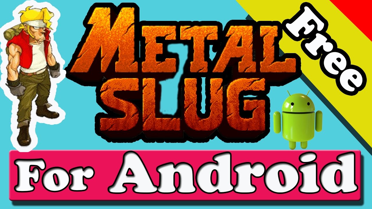 How to Download Metal Slug for Android Free