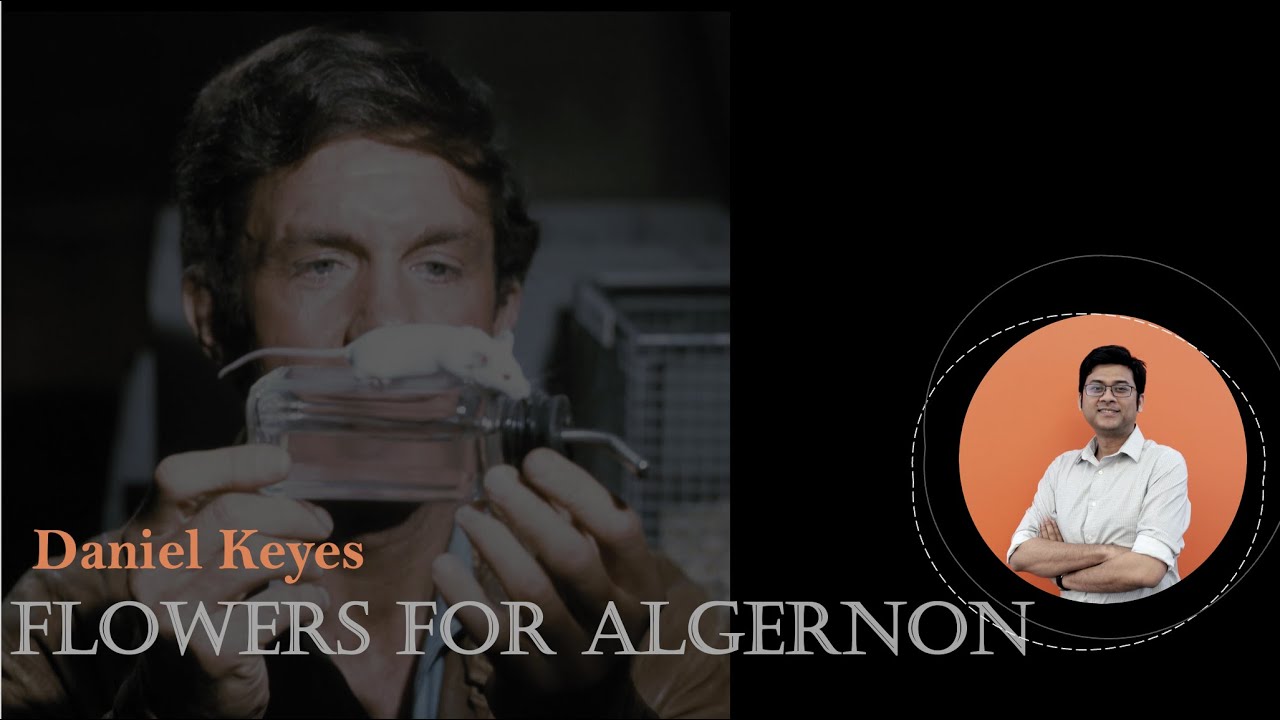 বুদ্ধি বাড়লে কি সুখও বাড়ে? || Flowers for Algernon || Daniel Keyes
