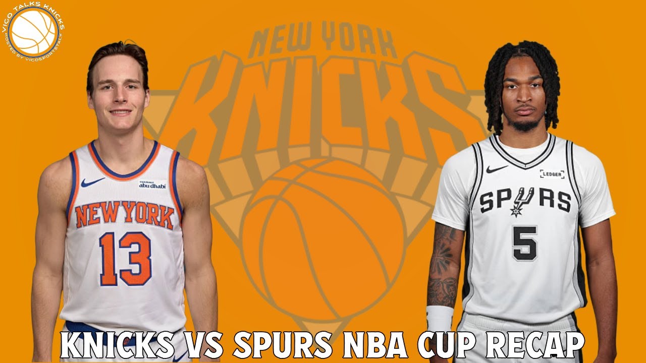 Knicks Vs Spurs NBA Cup | Vigo Talks Knicks #nyknicks #nba #nbacup
