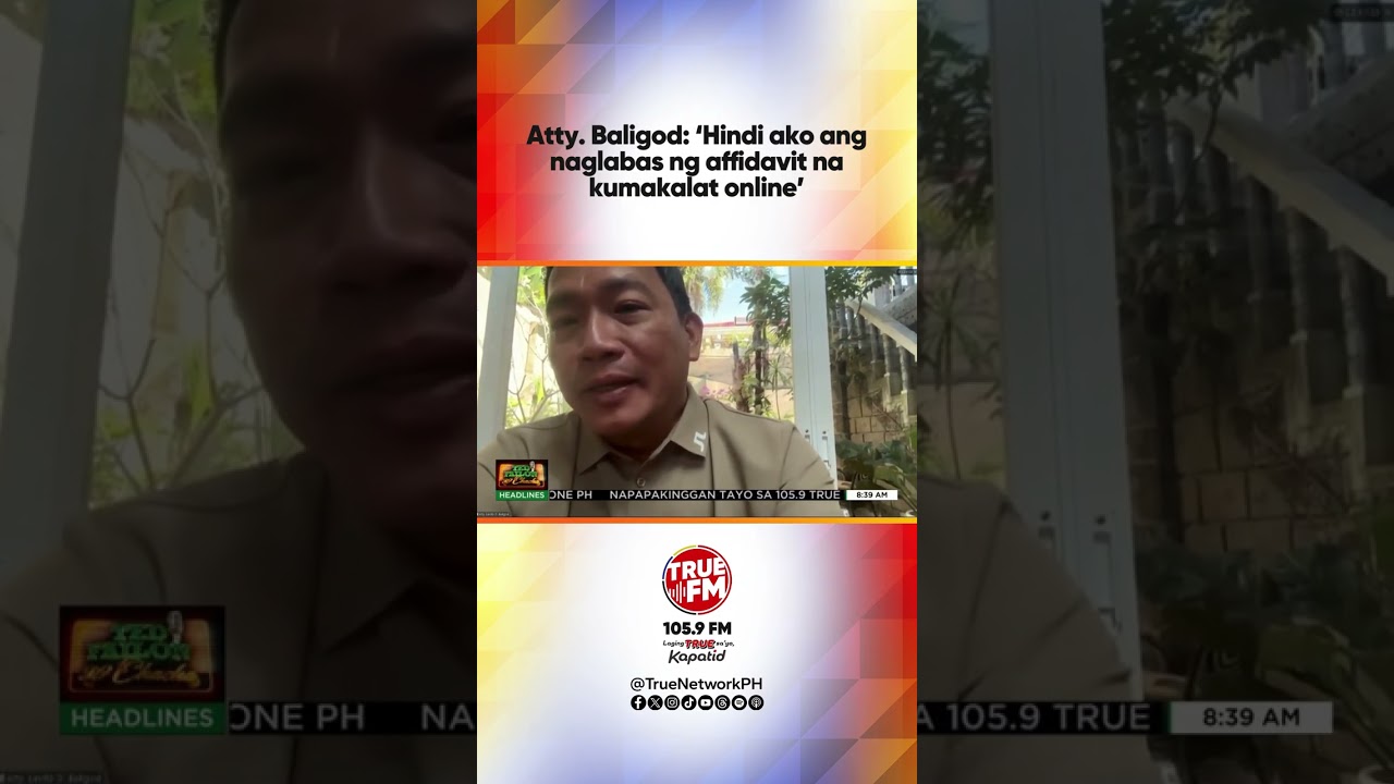 Atty. Baligod: ‘Hindi ako ang naglabas ng affidavit na kumakalat online’ | Ted Failon & DJ Chacha