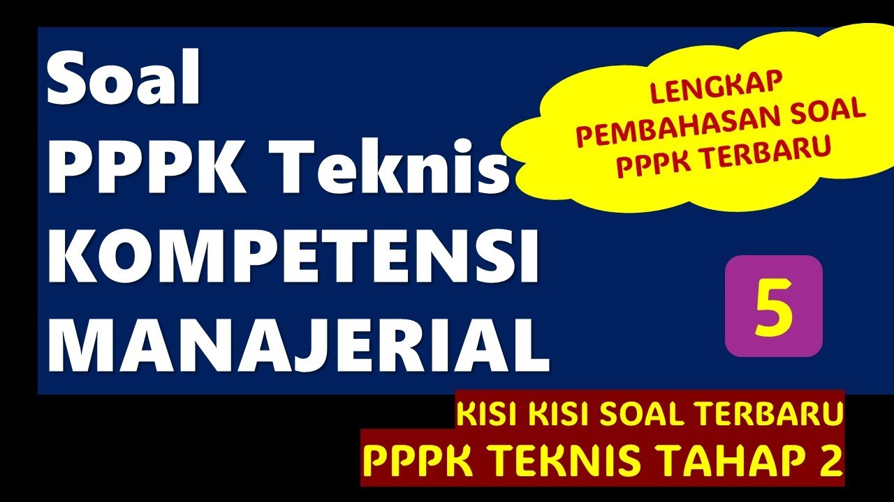 KISI KISI SOAL MANAJERIAL PPPK TEKNIS TAHAP 2 2024