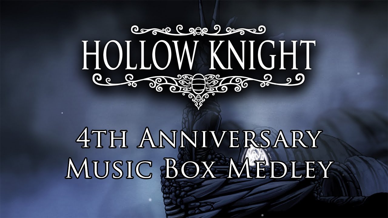 Hollow Knight - A Music Box Medley (Hollow Knight 4th Anniversary Special)