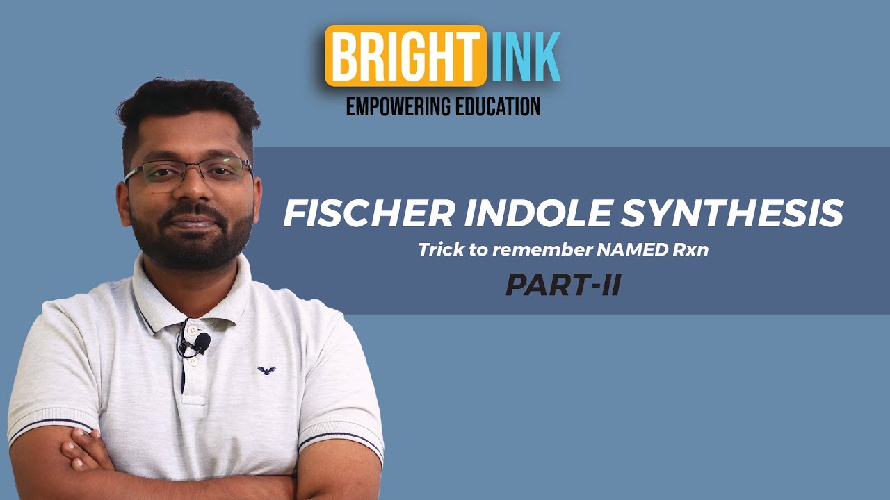 Fischer Indole Synthesis | Mechanism - trick to Remember named reactions part 2