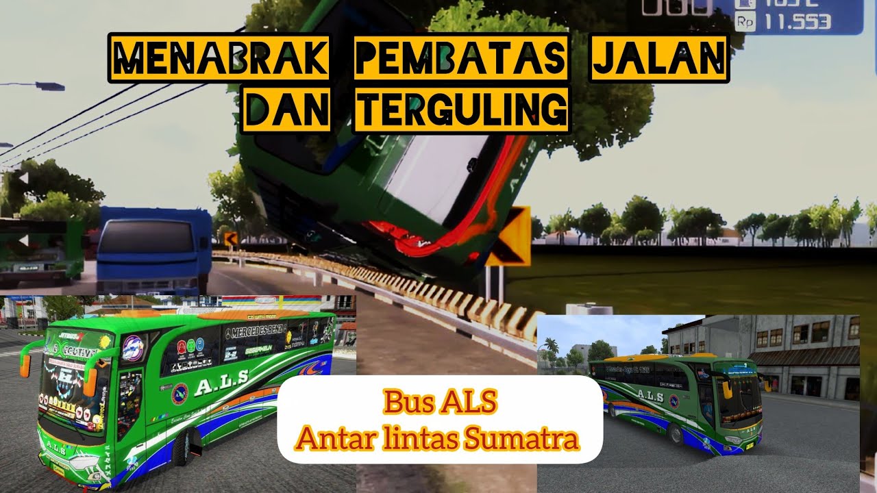 Busid ALS ngeblong nabrak pembatas jalan#bussid #busALS #busmania 