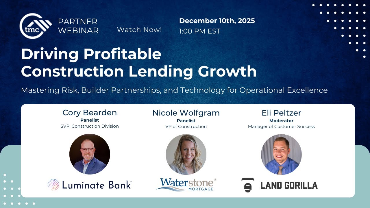 Driving Profitable Construction Lending Growth: Mastering Risk, Builder Partnerships, and Technology