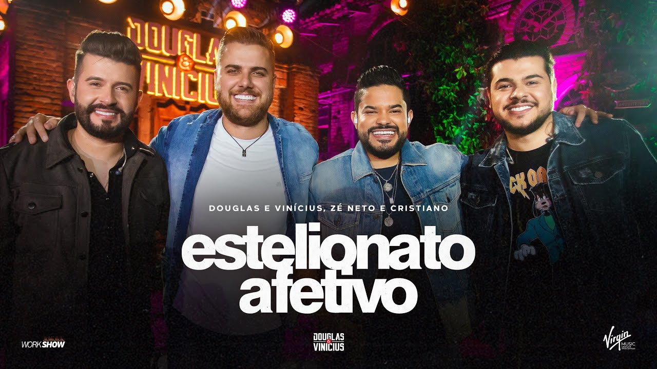 Douglas e Vin&iacute;cius - Estelionato Afetivo - Part. Z&eacute; Neto e Cristiano - DVD Ao Vivo Em S&atilde;o Paulo
