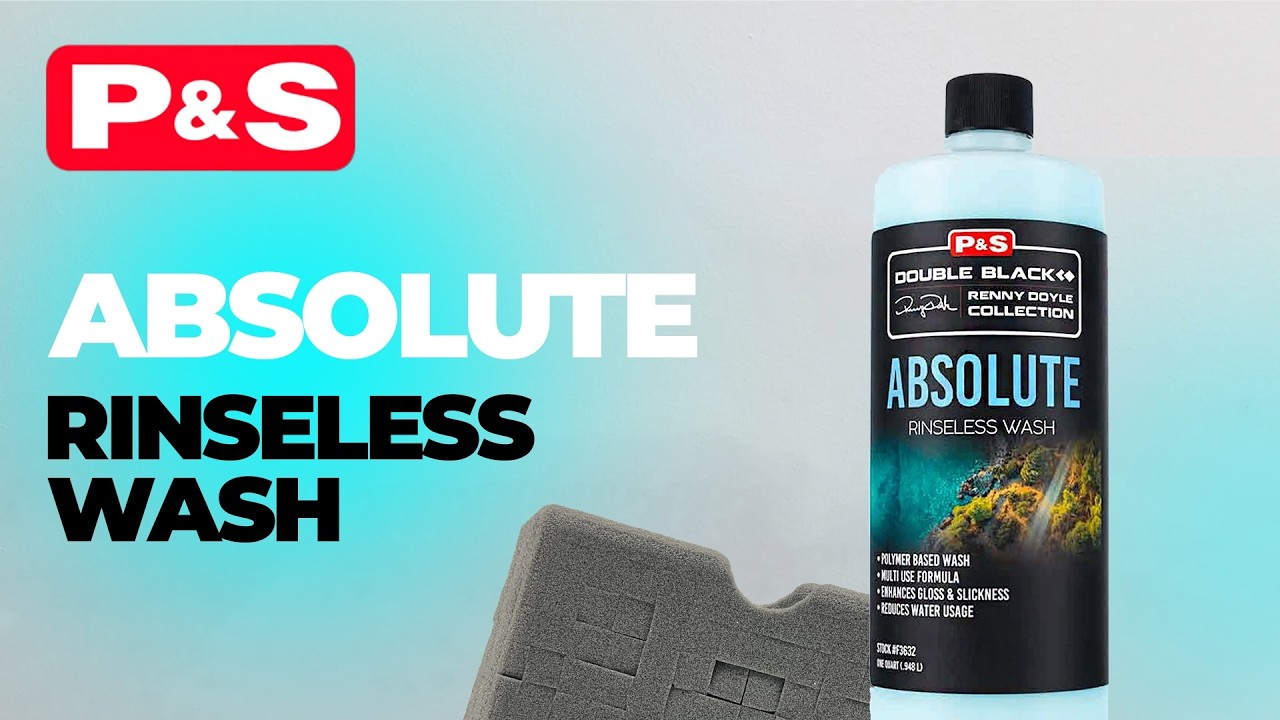 P&S Absolute. Абсолютный Rinseless Wash
