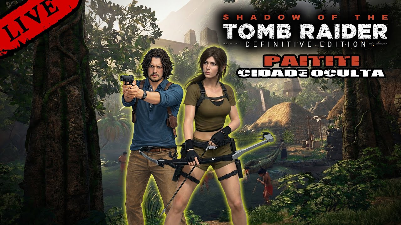 🔴Shadow of the Tomb Raider - Paititi, Cidade Oculta (History Stream)[Live] @ronhwt