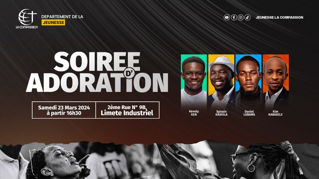 SOIREE D'ADORATION - AVEC DANIEL LUBAMS, SYLVAIN KASHILA ET KEN KENOLY