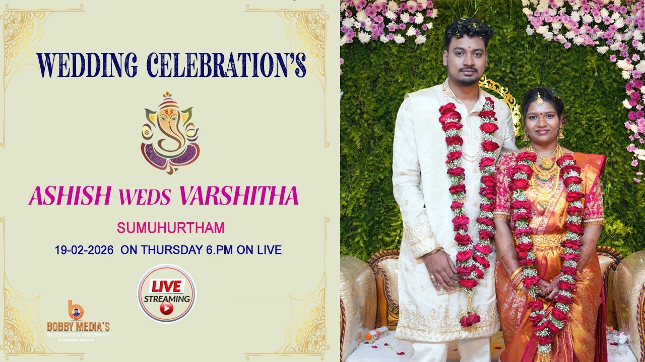 ASHISH WEDS VARSHITHA WEDDING CELEBRATIONS