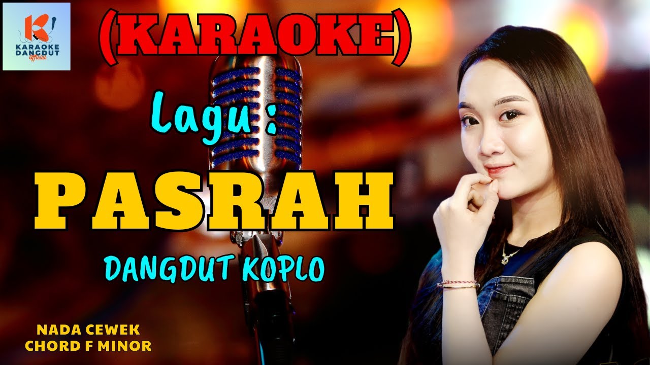 Pasrah Karaoke Nada Cewek | Karaoke Dangdut Official | Cover PA 600