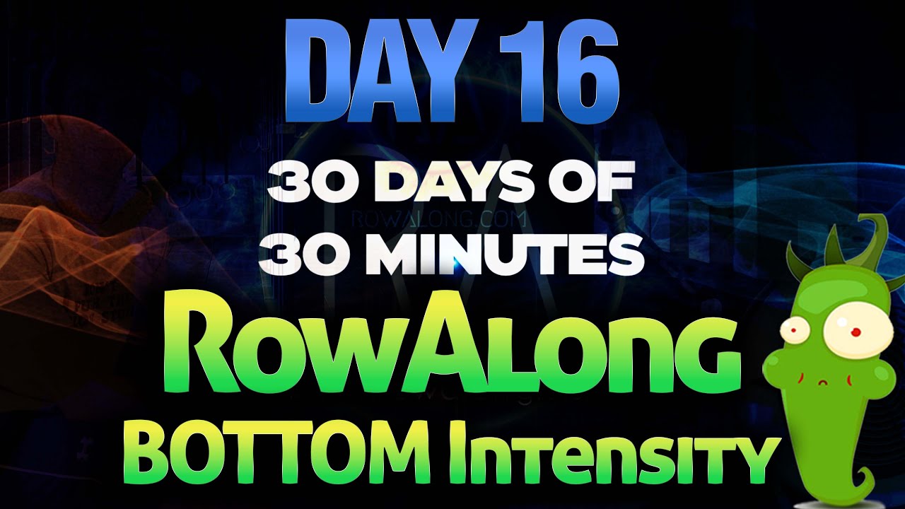30 Days of 30 Minute Rows - Day 16 - Indoor Rowing Machine Workout