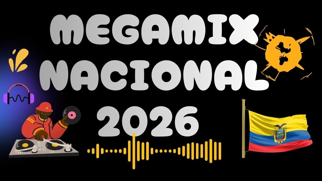 MEGAMIX NACIONAL 2026 🇪🇨🔥 | Música BAILABLE Para la Fiesta | JC Junior