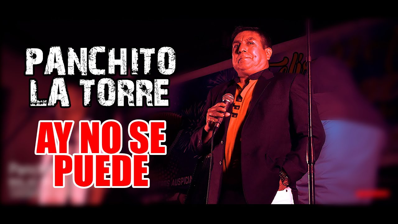 PANCHITO LA TORRE 2020 - AY NO SE PUEDE - 2'Aniv.Dario Gonzales