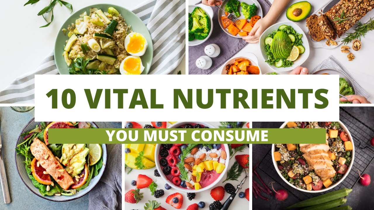 10 Vital Nutrients to keep you healthy and energetic