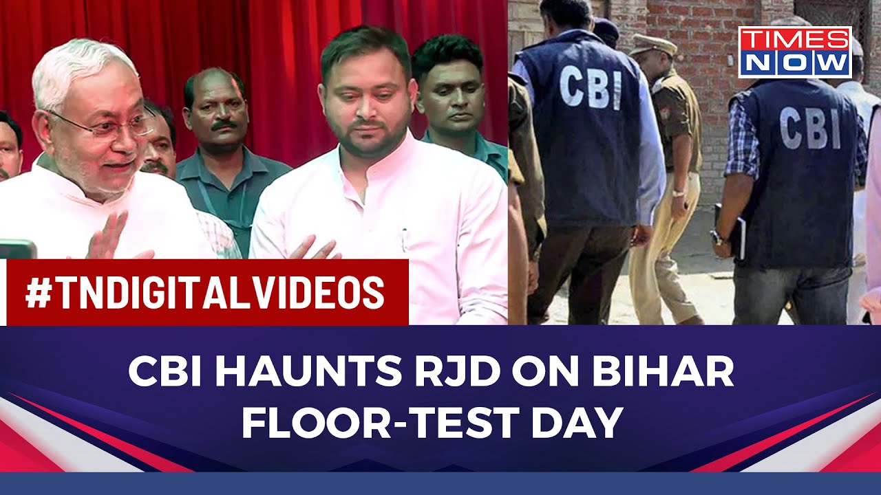 CBI Raids Taint Floor-Test Day In Bihar: Political Slugfest Ensues Over Raids At RJD Residences