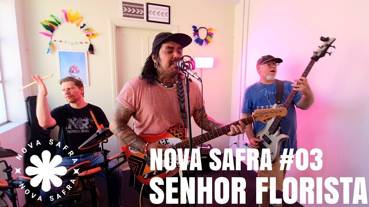NOVA SAFRA #03 - SENHOR FLORISTA 