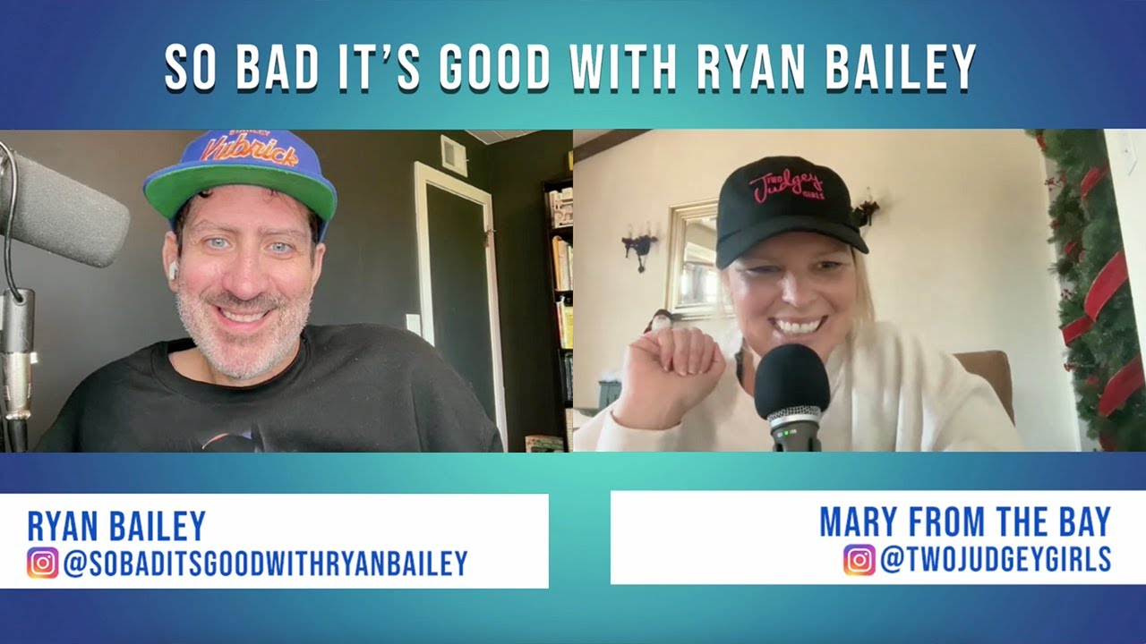 Mary, Co-Host of Two Judgey Girls - So Bad It's Good with Ryan Bailey