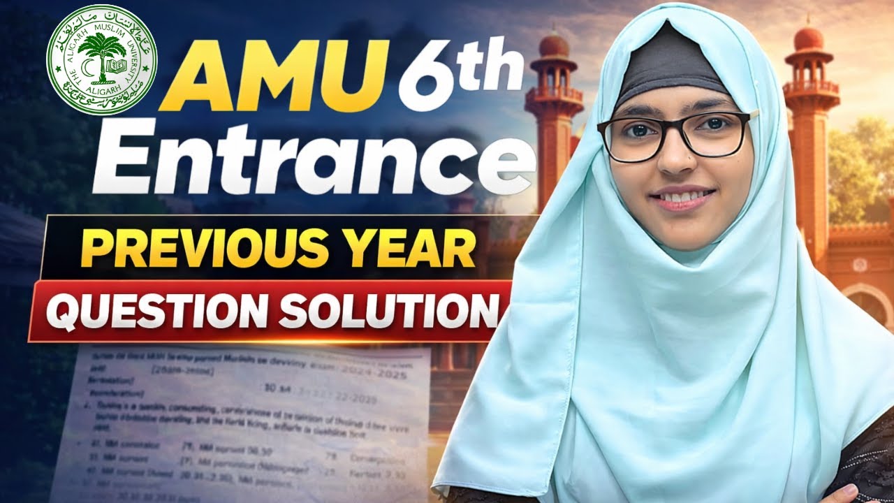 AMU 6th Entrance Previous Years Question Paper 2024 -25 | AMU 6th Entrance Exam Date 2026 | Aligarh