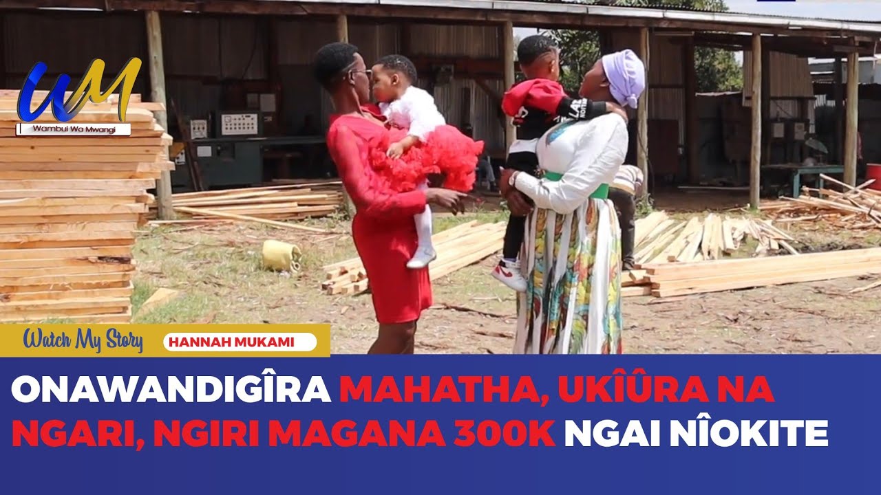 Onawandigîra mahatha, ukîûra na ngari, ngiri magana 300k Ngai nîokite🤣🤣