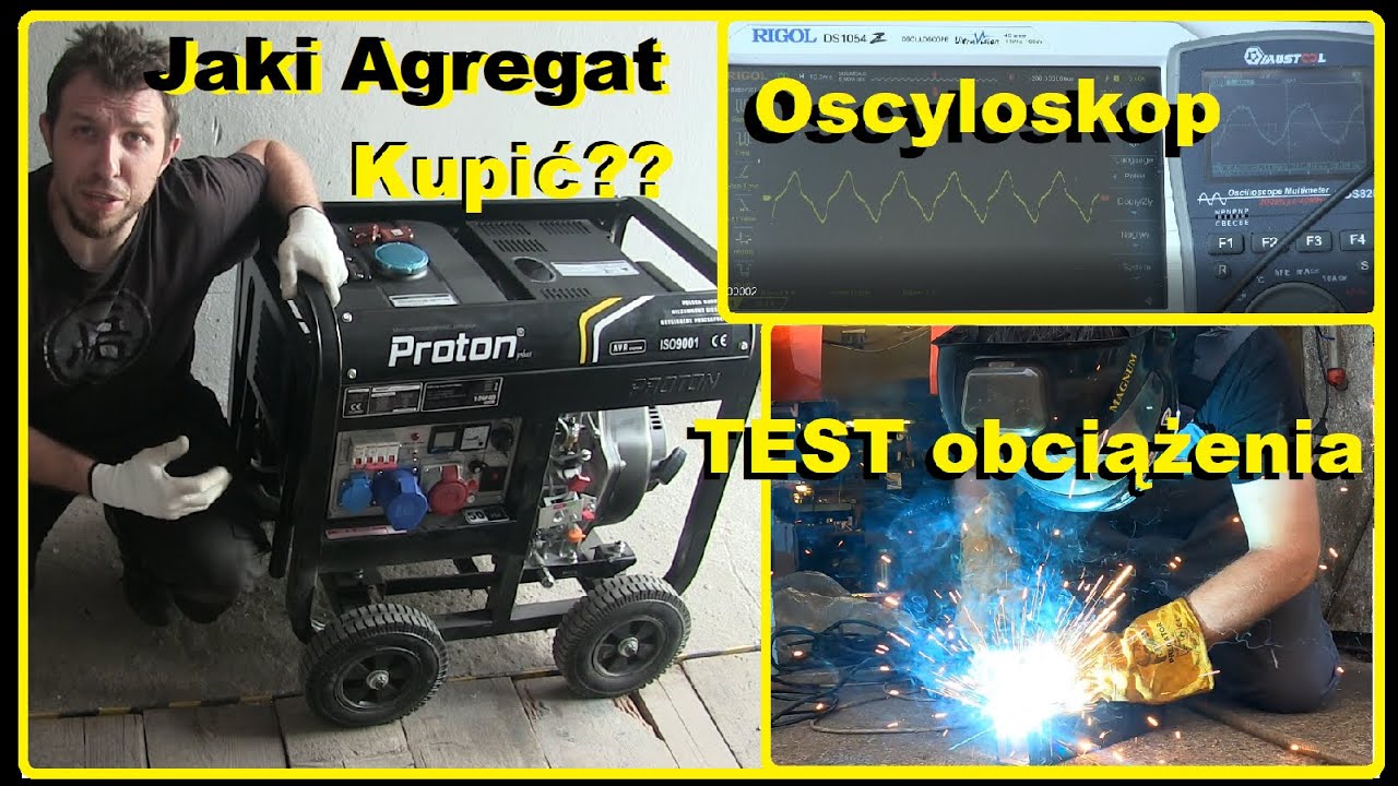 Jaki Agregat prądotw&oacute;rczy kupić? Generator do domu warsztatu na budowę PROTON 360 TESTY + Oscyloskop