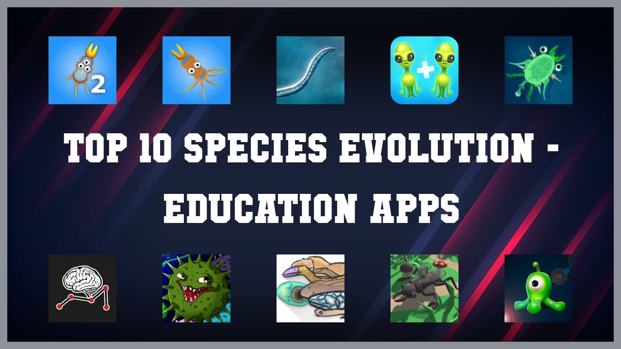 Top 10 Species Evolution Android Apps