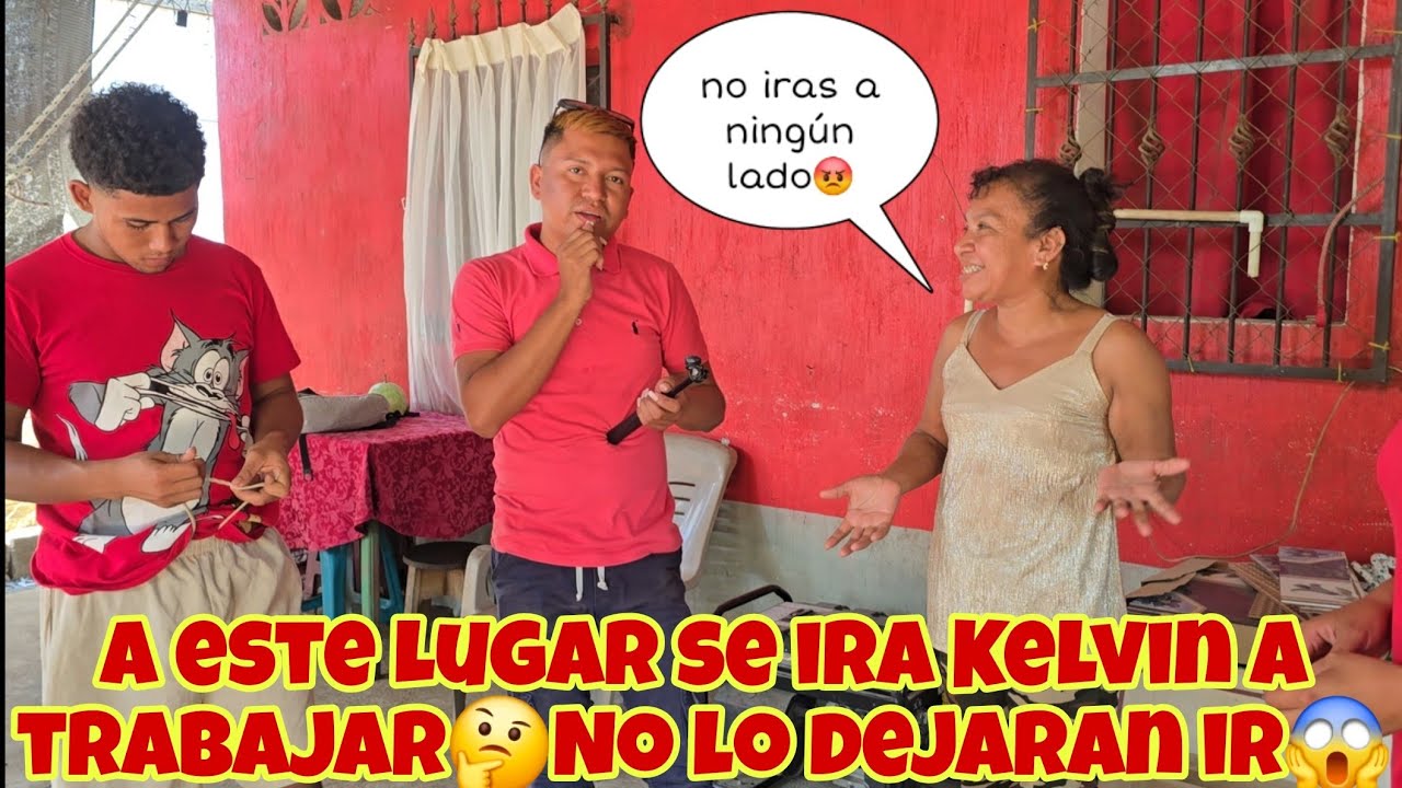 No Creerás Para Donde Se ira KELVIN a Trabajar⁉️Su Mamá no Lo dejara Ir 😱