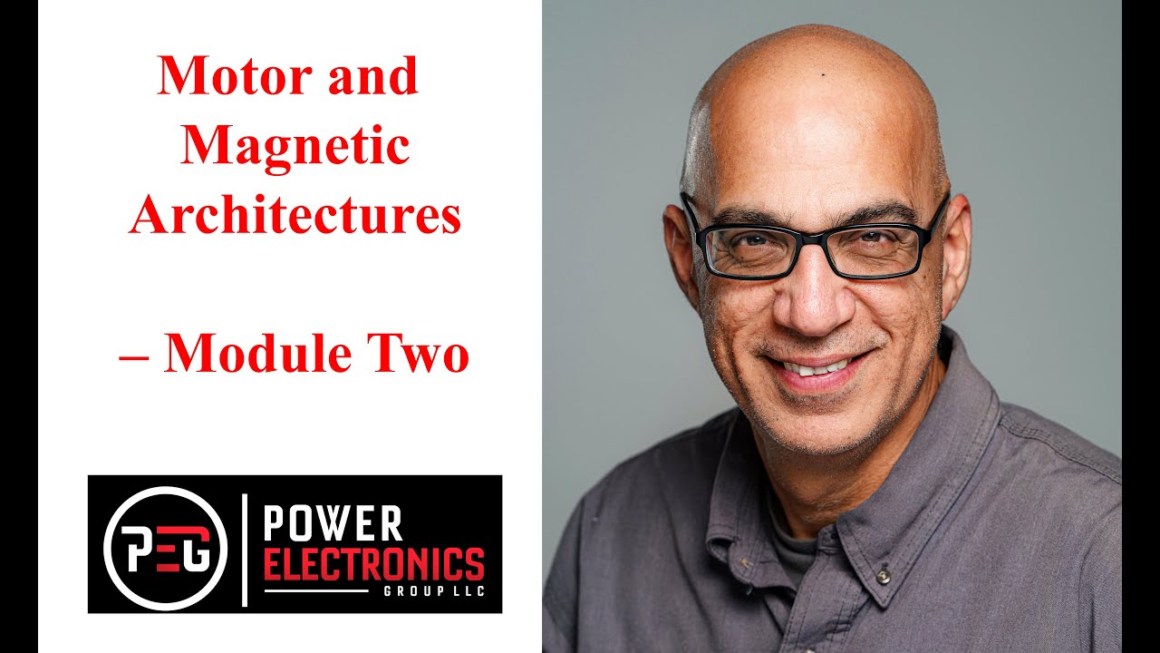 Module 2: Motor and Magnetic Architectures