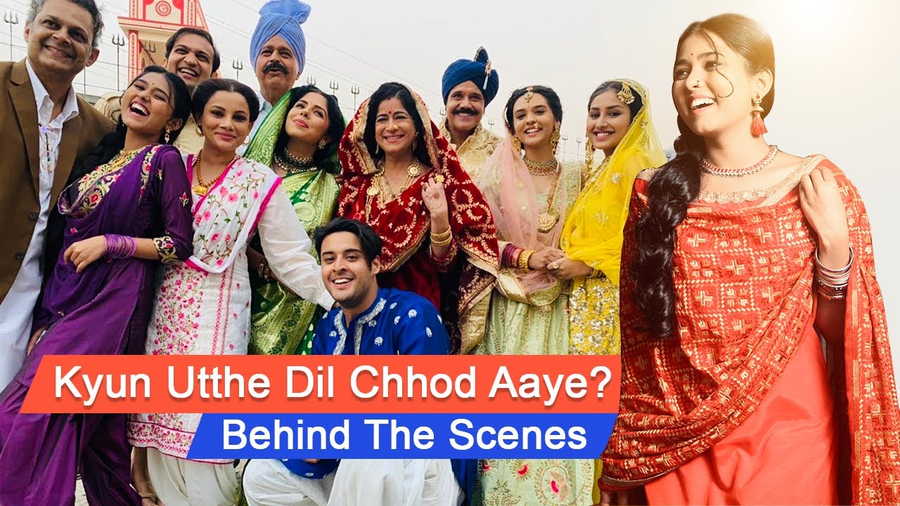 Behind The Scenes of Kyun Utthe Dil Chhod Aaye|| Aishani Yadav ||